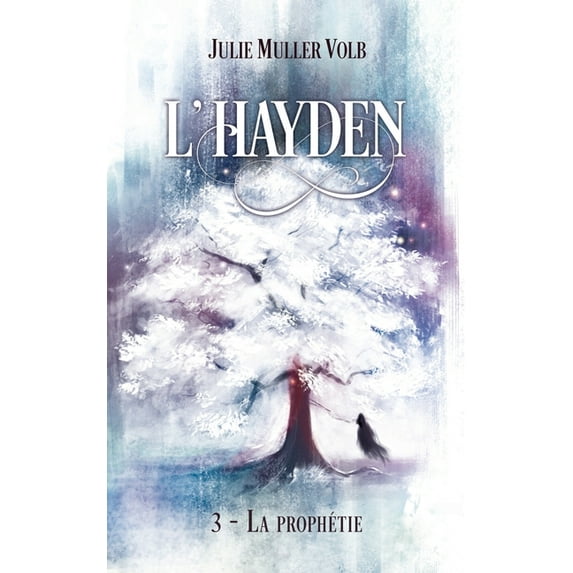 L'Hayden - 3: La prophétie, (Paperback)