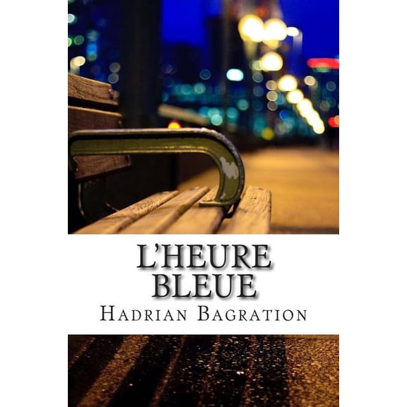 L'heure bleue (Paperback)