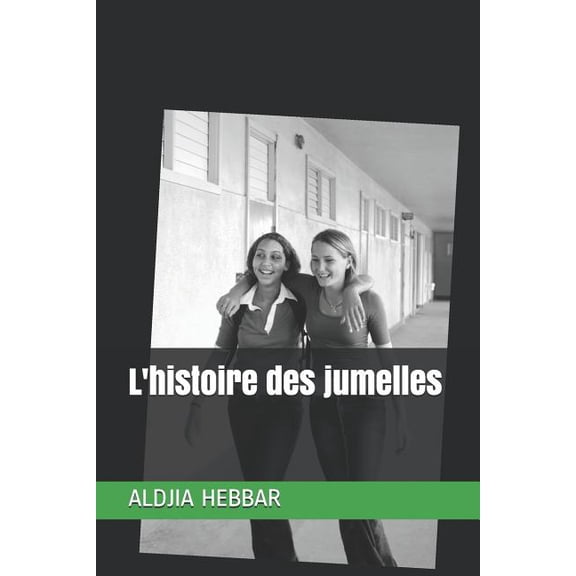 L'Histoire Des Jumelles, (Paperback)