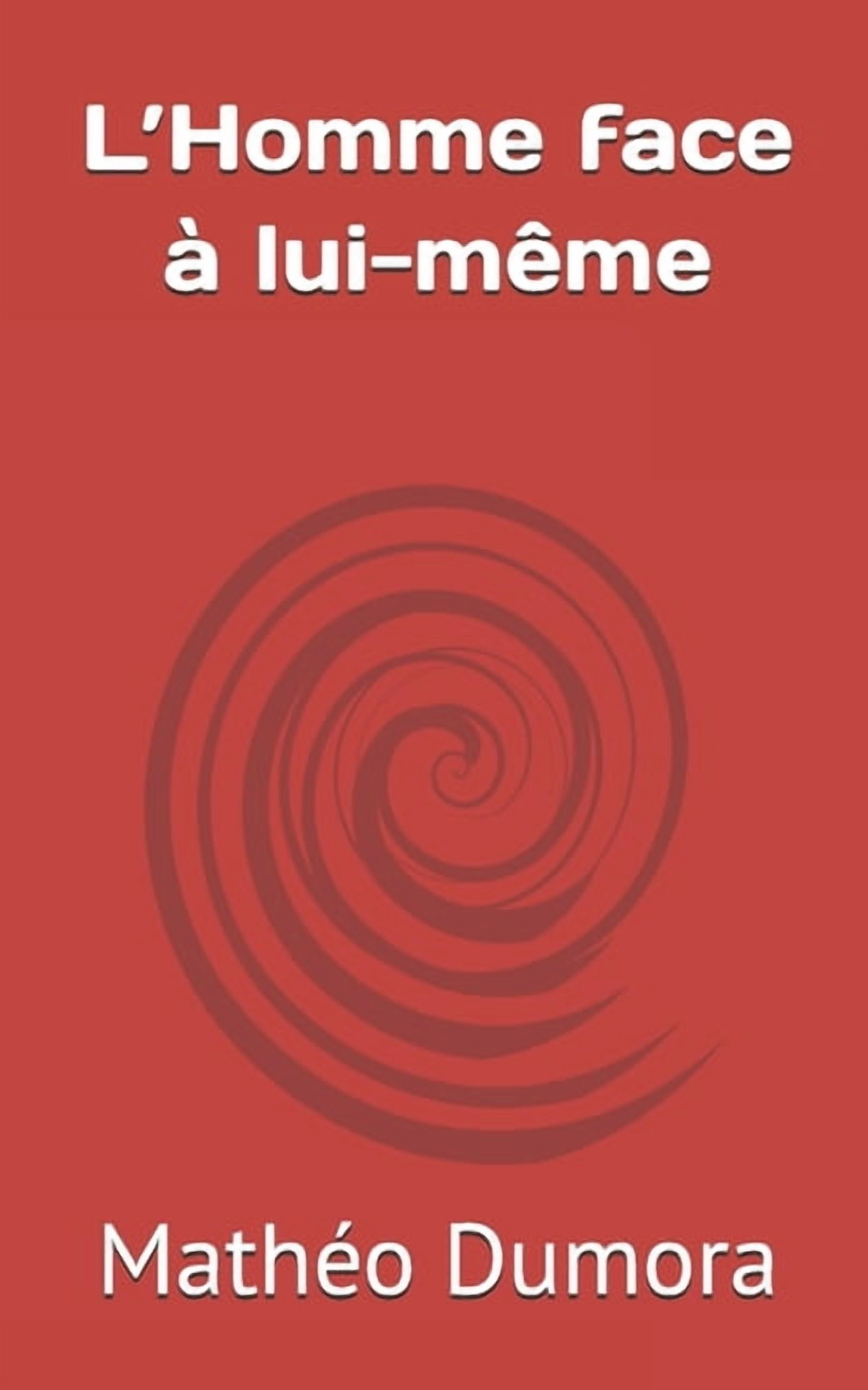 L'Homme Face À Lui-Même L'Homme face à lui-même, Book 1, (Paperback)