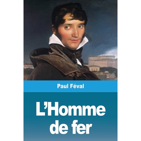 L'Homme de fer, (Paperback)