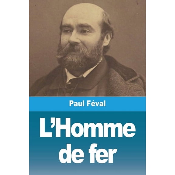 L'Homme de fer, (Paperback)