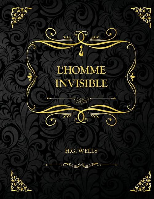 L'Homme invisible : Edition Collector - H G Wells (Paperback)