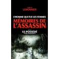 thumbnail image 1 of L'Homme qui tue les Femmes. Mémoires de l'Assassin (suivi de Le Possédé) (Paperback), 1 of 1