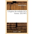 thumbnail image 1 of L'Hygiène Des Maladies de la Femme (Paperback), 1 of 1