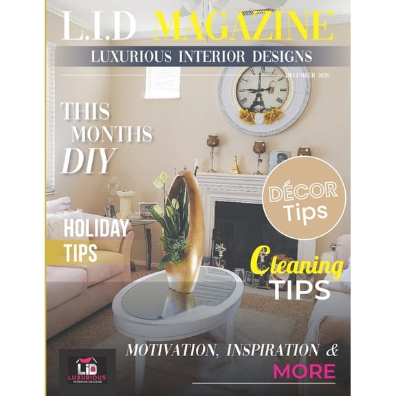 L.I.D Magazine Luxurious Interior Designs: December2020 Issues, (Paperback)