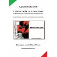 thumbnail image 1 of L'IDEOLOGIA DEL FASCISMO - il fondamento razionale del totalitarismo (Paperback), 1 of 1