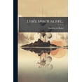 thumbnail image 1 of L'idée Spiritualiste... (Paperback), 1 of 1