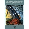 thumbnail image 1 of L'Impossible Pour Horizon: L'Essence de l'Exploration de l'Espace (Paperback), 1 of 1