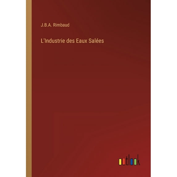 L'Industrie des Eaux Salées (Paperback)