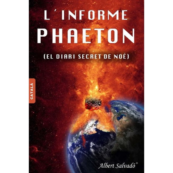 L'Informe Phaeton: (el Diari Secret de No) (Paperback)