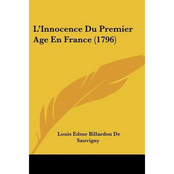 L'Innocence Du Premier Age En France (1796) Paperback