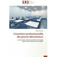 thumbnail image 1 of Omn.Univ.Europ.: L'Insertion Professionnelle Des Jeunes Décrocheurs (Paperback), 1 of 1