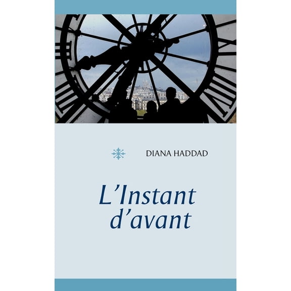 L'Instant d'avant, (Paperback)