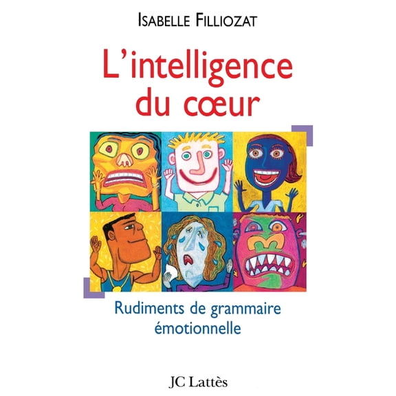 L' Intelligence du coeur, (Paperback)