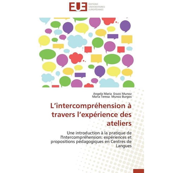 L Intercompr�hension � Travers L Exp�rience Des Ateliers