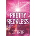 thumbnail image 1 of L. J. Shen: Pretty Reckless (Paperback), 1 of 1
