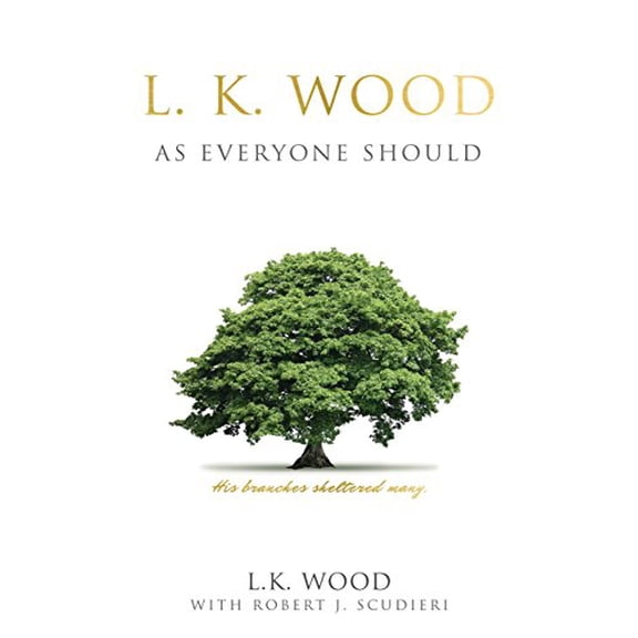Pre-Owned L.K. Wood : As Everyone Should (Hardcover)