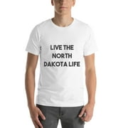 L Live The North Dakota Life Bold T Shirt Short Sleeve Cotton T-Shirt By Undefined Gifts