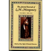 L. M. Montgomery Journals: The Selected Journals of L.M. Montgomery (Paperback)
