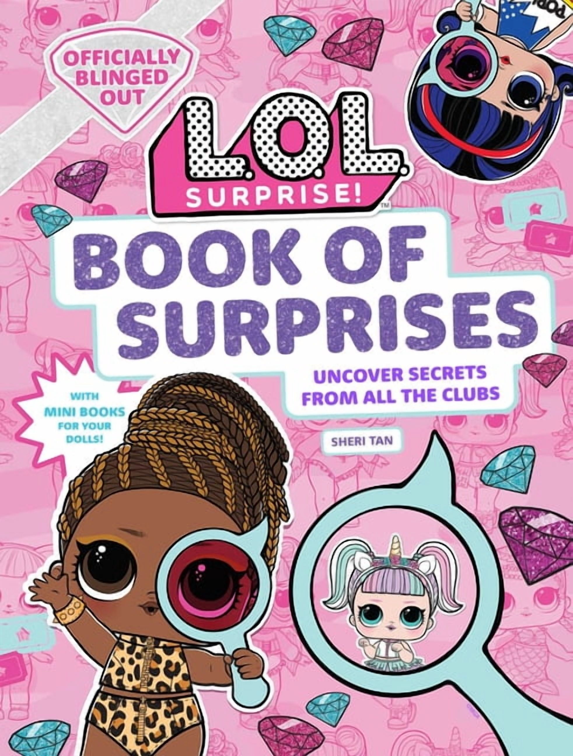 L.O.L. Surprise! L.O.L. Surprise! Book of Surprises: (100+ Surprises, 24 Clubs, Lol Surprise Gifts for Girls Aged 5+), (Hardcover)