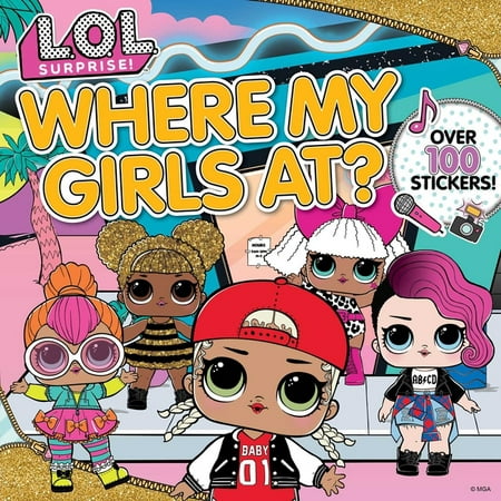 L.O.L. Surprise!: L.O.L. Surprise!: Where My Girls At? (Paperback)