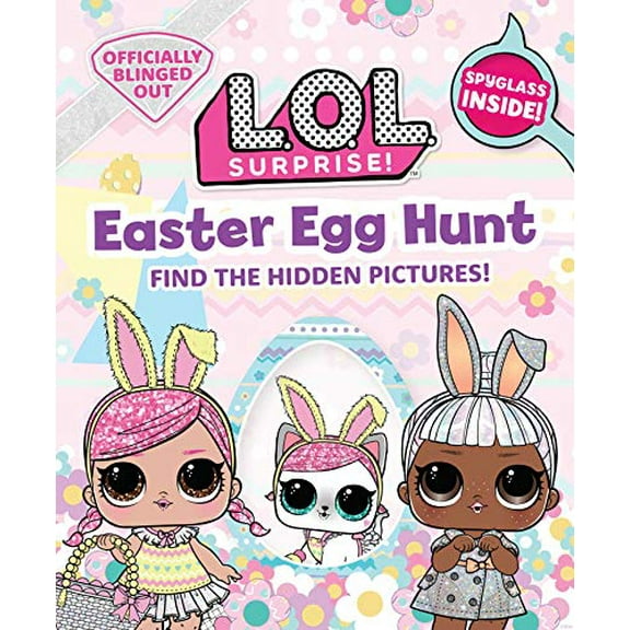 Pre-Owned L.O.L. Surprise! Easter Egg Hunt: (L.O.L. Gifts for Girls Aged 5+, Lol Surprise, Find the Hidden Pictures, Exclusive Spyglass) (Paperback) 1647222397 9781647222390