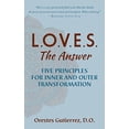 thumbnail image 1 of Pre-Owned L.O.V.E.S. the Answer: Five Principles for Inner and Outer Transformation Paperback, 1 of 1