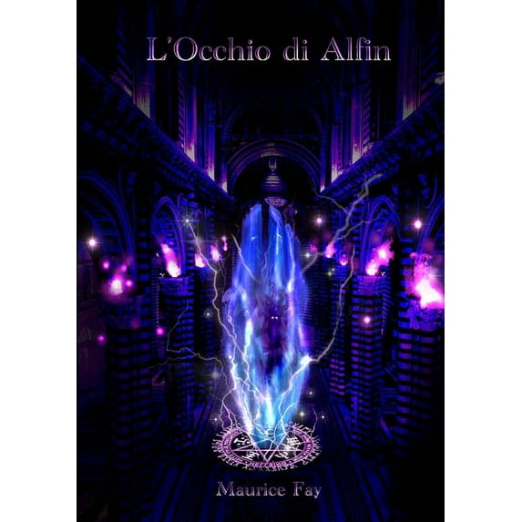 L'Occhio di Alfin: La Saga dei Mondi Gemelli, (Paperback)