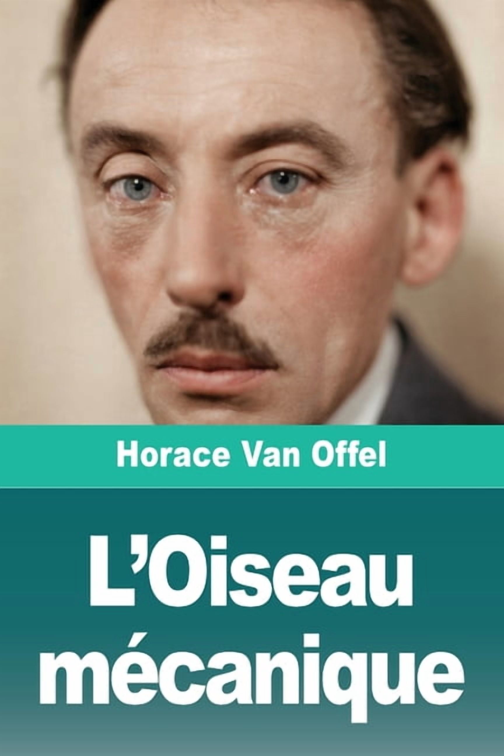 L'Oiseau mÃ©canique, (Paperback)