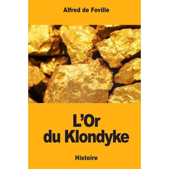 L'Or du Klondyke (Paperback)