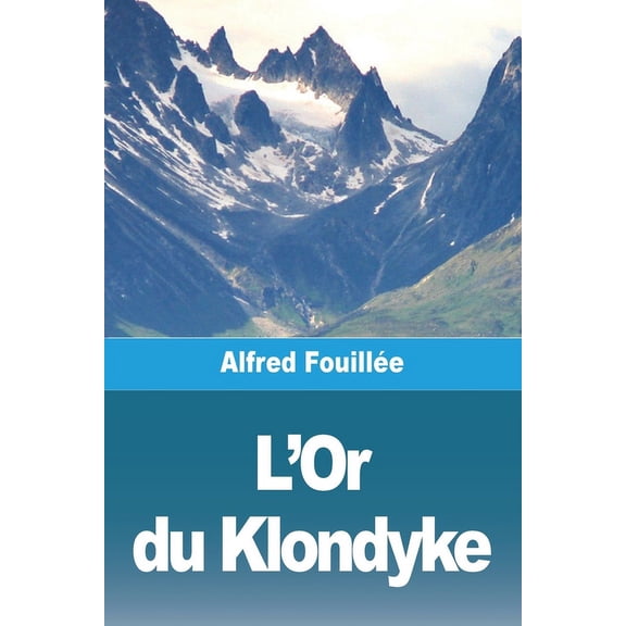 L'Or du Klondyke, (Paperback)