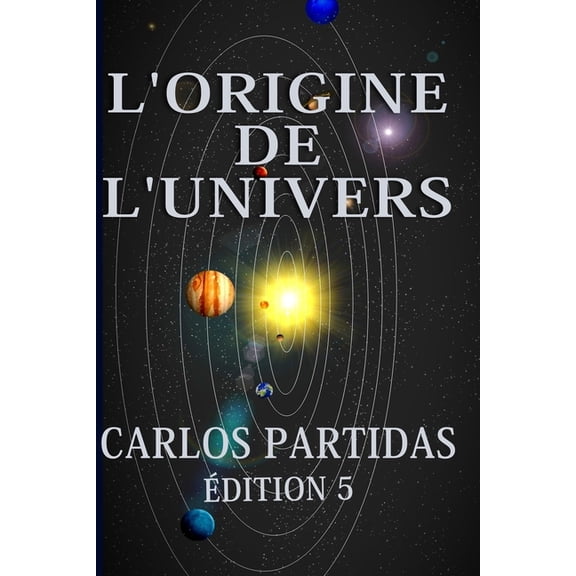 L'Origine de l'Univers: La Masse Obscure de l'Univers (Paperback)