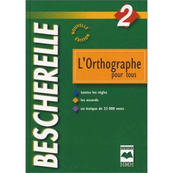 Pre-Owned L'Orthographe Pour Tous (Hardcover) 2894282605 9782894282601