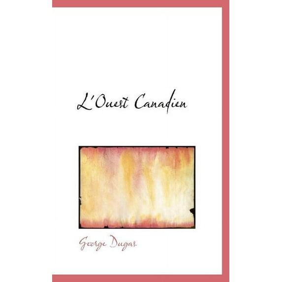 L'Ouest Canadien (Hardcover)