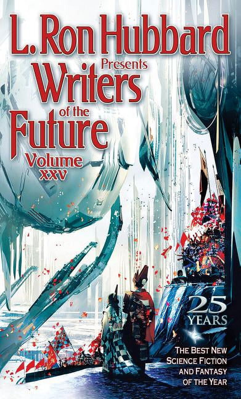 New Ron Science L. Ron Hubbard Presents Writers of the Future: L. Ron Hubbard Presents ...