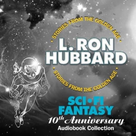 L. Ron Hubbard Sci-Fi Fantasy 10th Anniversary Audioook Collection (Audiobook)
