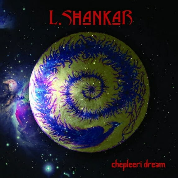 L Shankar - Chepleeri Dream - Music & Performance - CD