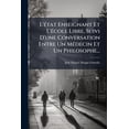 thumbnail image 1 of L'état Enseignant Et L'école Libre, Suivi D'une Conversation Entre Un Médecin Et Un Philosophe... (Paperback), 1 of 1