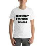 L The Perfect Pet: French Bulldog Fun Style Short Sleeve Cotton T-Shirt By Undefined Gifts