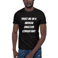 thumbnail image 1 of L Trust Me Im A Medical Director Consultant Short Sleeve Cotton T-Shirt By Undefined Gifts, 1 of 1
