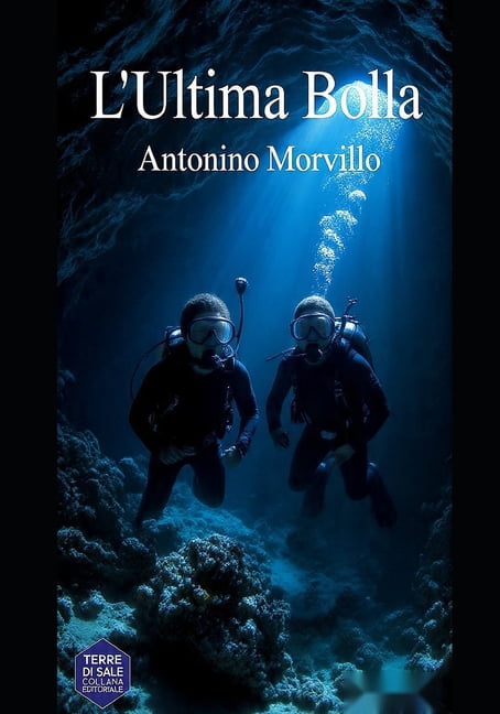 Terre Di Sale L'Ultima Bolla: Romanzo Noir, Book 14, (Paperback)