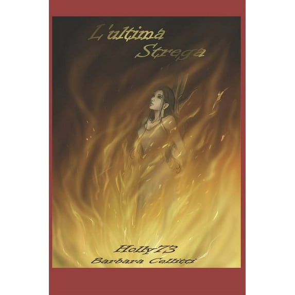 L'Ultima Strega: L'ultima Strega Volume 1 (Paperback)