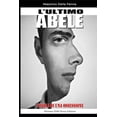 thumbnail image 1 of L'Ultimo Abele : Storia Di Un'ossessione, 1 of 1