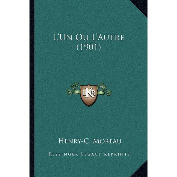 L'Un Ou L'Autre (1901) (Paperback)
