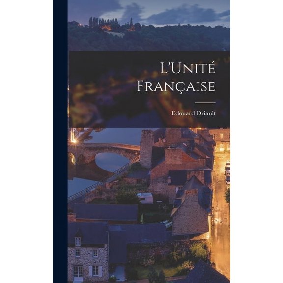 L'Unit Franaise (Hardcover)