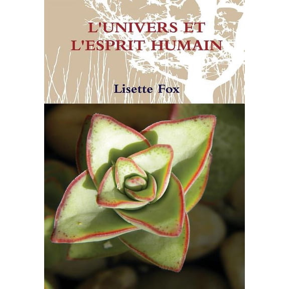L'Univers Et l'Esprit Humain, (Hardcover)