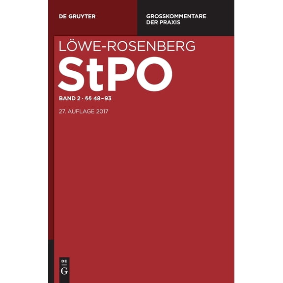 L?WE/ROSENBERG. DIE STRAFPROZESsORDNUNG UND DAS GERICHTSVERFASSUNGSGESETZ. BAND 2