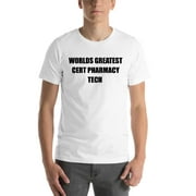 L Worlds Greatest Cert Pharmacy Tech Short Sleeve Cotton T-Shirt By Undefined Gifts