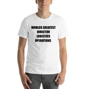 L Worlds Greatest Director Logistics Operations Short Sleeve Cotton T-Shirt By Undefined Gifts